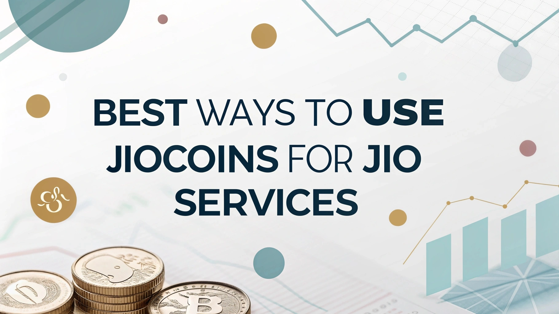 Best Ways to Use JioCoins for Jio Services: A Comprehensive Guide